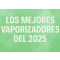 Los Mejores Vaporizadores del 2025