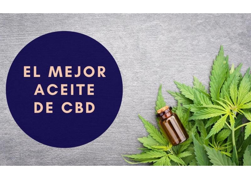 ¿Cuál es el mejor aceite de CBD del mercado?