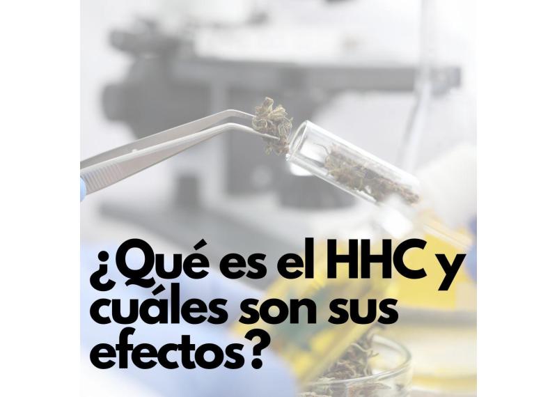 ¿Qué es el hhc y efectos?