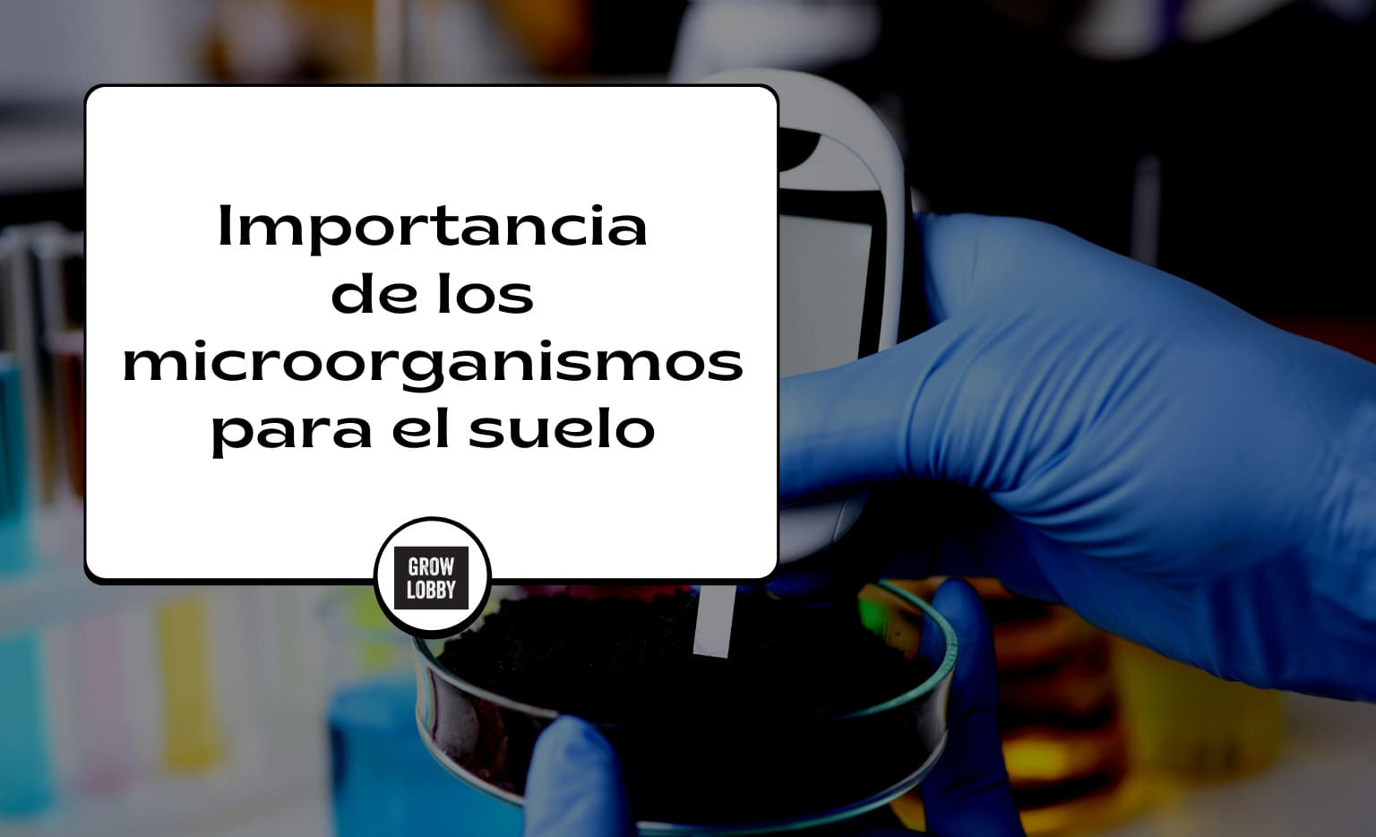Importancia de los microorganismos