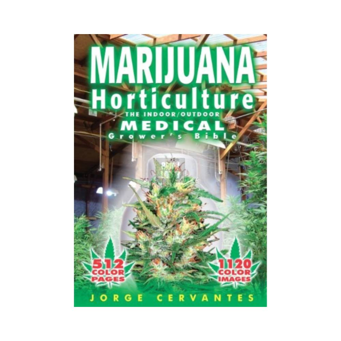 Marijuana: Horticulture The Indoor/Outdoor Medical Growers Bible. Jorge Cervantes. (Inglés)