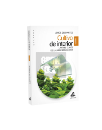 Cultivo de Interior. Mini Edición. Jorge Cervantes.