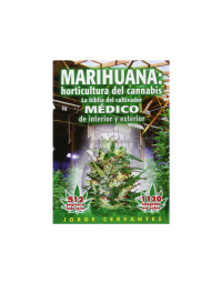 Marihuana: Horticultura del Cannabis. Jorge Cervantes