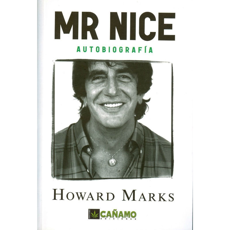 Mr. Nice. Una Autobiografía. - Howard Marks